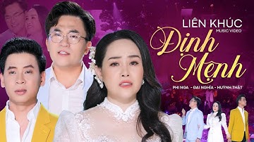 Liên Khúc Định Mệnh - Đại Nghĩa, Phi Nga, Huỳnh Thật | Official MV