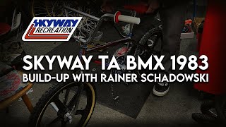 SKYWAY TA BMX 1983 - Build-Up with Rainer Schadowski