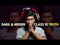 No one has the courage to speak this must watch  dark reality of class 10 students