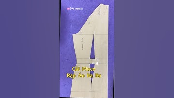 #shorts Cắt pince rập áo bà ba |Lộc Tailor|Chia Sẻ Kinh Nghiệm May Mặc