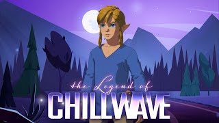 Legend of Chillwave (Zelda Synthwave)