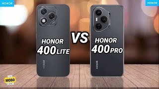 Honor 400 Lite vs Honor 400 Pro | Mr Mobo Tech