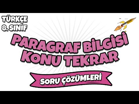 LGS 2022 Türkçe - Paragraf Bilgisi Konu Tekrarı Soru Çözümleri