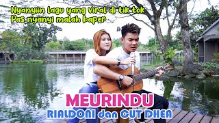 MEURINDU - RIALDONI (LIRIK) COVER BY NABILA MAHARANI FT TRI SUAKA