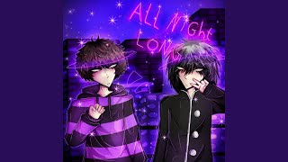 ALL NIGHT LONG! - avoidr & vylexx
