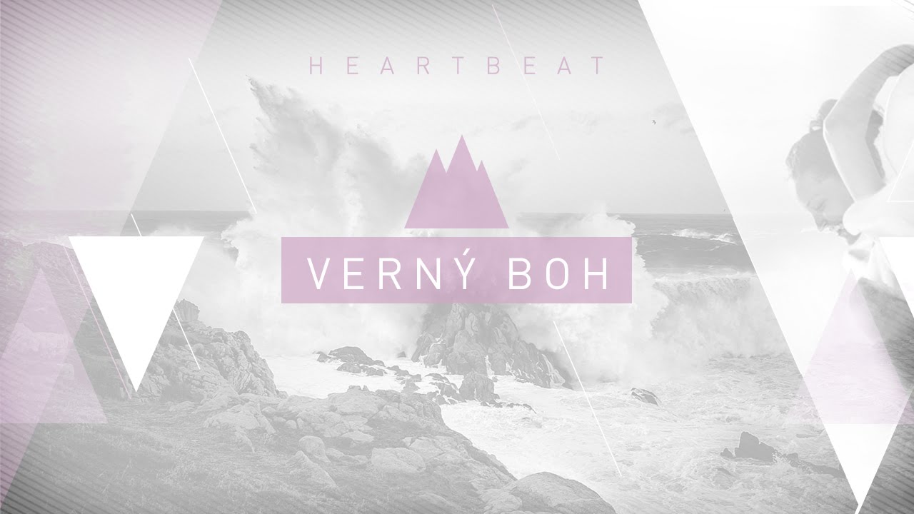 Heartbeat - Verný Boh (Official)