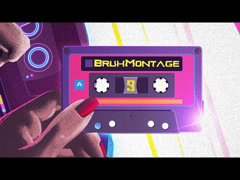 Видео: BruhMontage №9