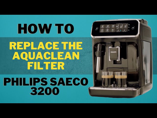Nieuwsgierigheid De kerk antiek How to replace the AquaClean Filter - Philips Saeco 3200 Coffee Espresso  Machine EP3221/40 - YouTube