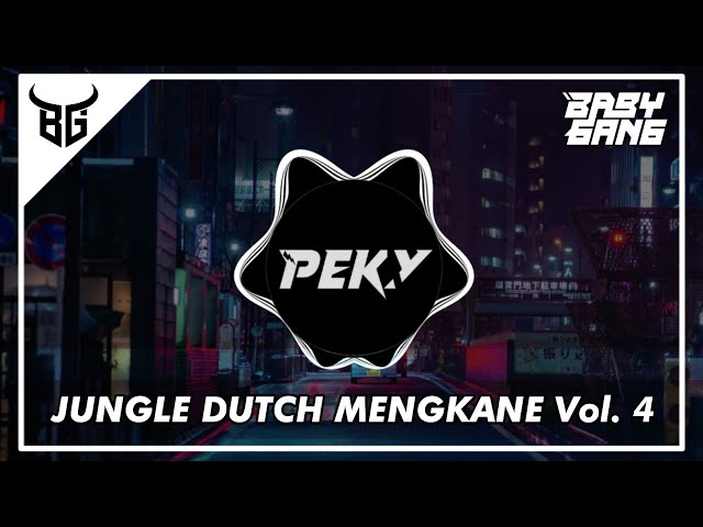 DJ JUNGLE DUTCH MENGKANE Vol. 4 REMIX 2023 class=