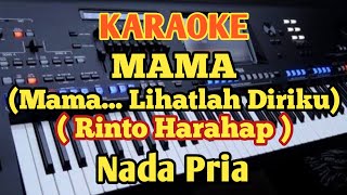 Karaoke MAMA//Rinto Harahap - Nada Pria - Music By Putra