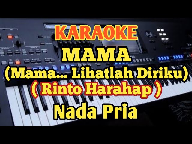 Karaoke MAMA//Rinto Harahap - Nada Pria - Music By Putra class=