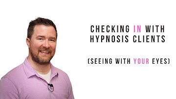 When to Check in with Hypnosis Clients