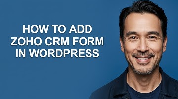 How to Add Zoho Crm Form In Wordpress - KevinHowTo