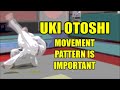 Uki otoshi the footwork is important