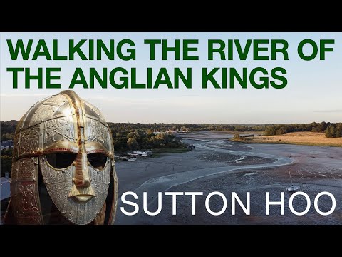 Walking Along The River of the Anglian Kings // From Woodbridge to Sutton Hoo