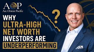 Why Ultra-High Net Worth Investors Are Underperforming - And How to Fix it
