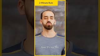 The 2-Minute Rule That Will Change Your Life (No Motivation Needed)