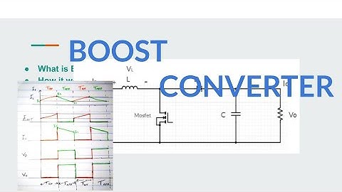 What is Boost Converter and its calculations ? Waveform and Equations of Boost Converter.