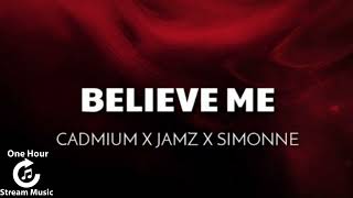 CADMIUM x JAMZ x SIMONNE - Believe Me  INSTRUMENTAL | One Hour Stream Music