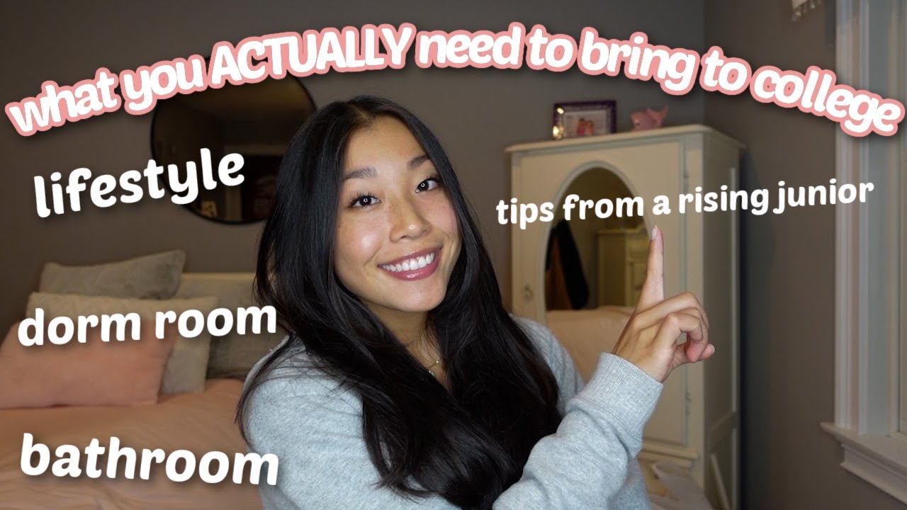what you ACTUALLY need to bring to college (some college advice from a ...