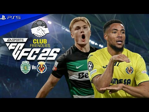 JAMUSLOT x dana33 - FC 25 Sporting CP vs Villarreal – Pertandingan Persahabatan Klub 2025 Pertandingan Lengkap | PS5™