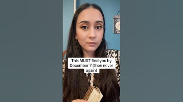 This MUST find you by December 7 (then never again)