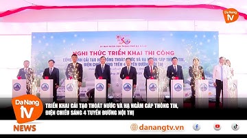 TRIỂN KHAI CẢI TẠO THOÁT NƯỚC VÀ HẠ NGẦM CÁP THÔNG TIN, ĐIỆN CHIẾU SÁNG 4 TUYẾN ĐƯỜNG NỘI THỊ
