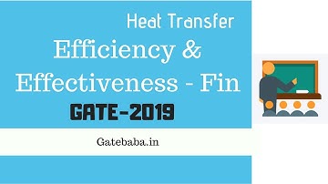 Efficiency & Effectiveness of Fins - GATE Lecture