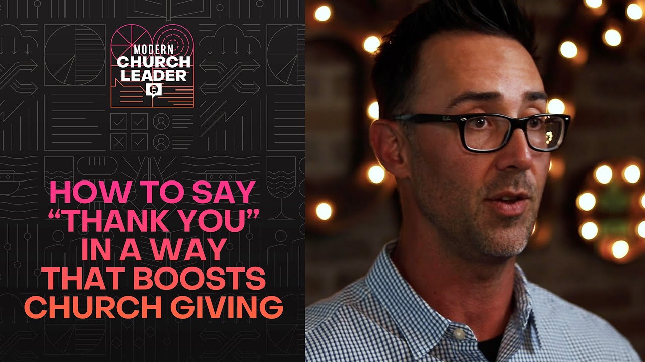 How To Say “Thank You” In A Way That Boosts Church Giving