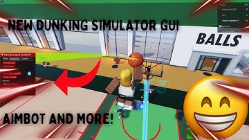 Dunking Simulator Gui Script (INF Money, Aimbot, And More) *PASTEBIN*