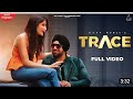 Trace Official Video Deep Money Monica Sharma NS Chauhan New Punjabi Songs 2020 mp3