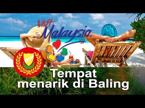 Top 6 Tempat Menarik di Baling,Kedah - YouTube