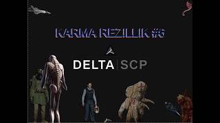 Delta Scpsl Karma Rezillik