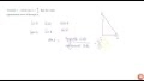 Given `tanA=4/3` , find the other trigonometric ratios of the angle A....