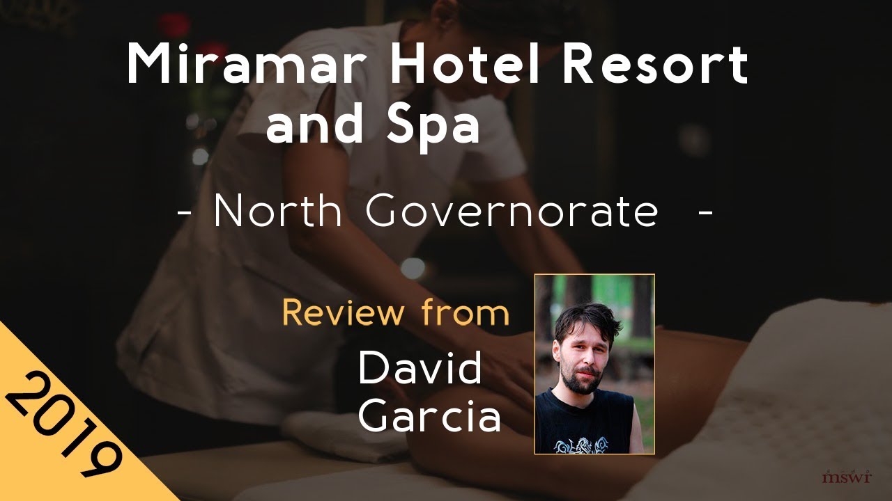 Miramar Hotel Resort and Spa 5⋆ Review 2019