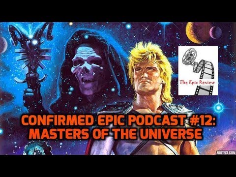 Confirmed Epic Podcast #12: Masters of the Universe