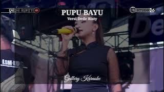 KARAOKE PUPU BAYU versi GANJENE PANTURA DEDE RISTY (cewek)