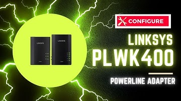 Linksys PLWK400 Powerline Wireless Adapter Setup