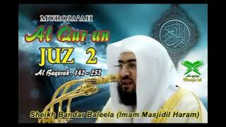Al Qur'an Muraja'ah Juz 2, Murattal   Syeikh Bandar Baleelah