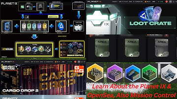 Planet IX, OpenSea, Cargo Drop-2 & Mission Control Training Video