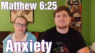 Jesus and Anxiety  Matthew 6:25  Sermon on the Mount  Christian Talk