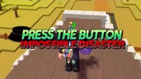 Roblox | Survive The Disasters 2: Impossible Press The Button