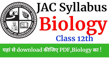JAC Class 12th Syllabus Biology !! JAC 2021 syllabus for Biology !!#JAC_Syllabus
