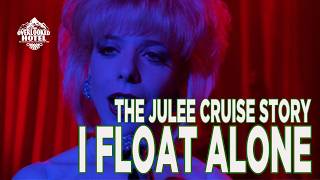 I Float Alone: The Julee Cruise Story
