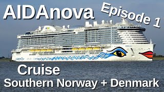 AIDAnova Cruise Norway + Denmark - Episode 1