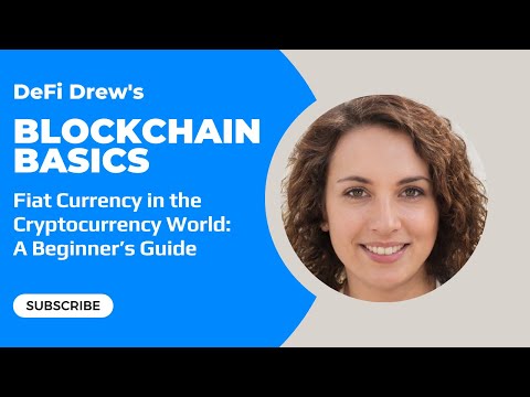 Fiat Currency in the Cryptocurrency World   A Beginner's Guide
