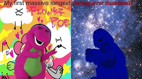 My first massive longest Barney error thumbnails 
