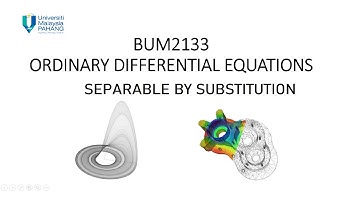 Separable Equations by Substitution : First Order Ordinary Differential Equations