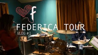 Federica Tour // Vlog // #1