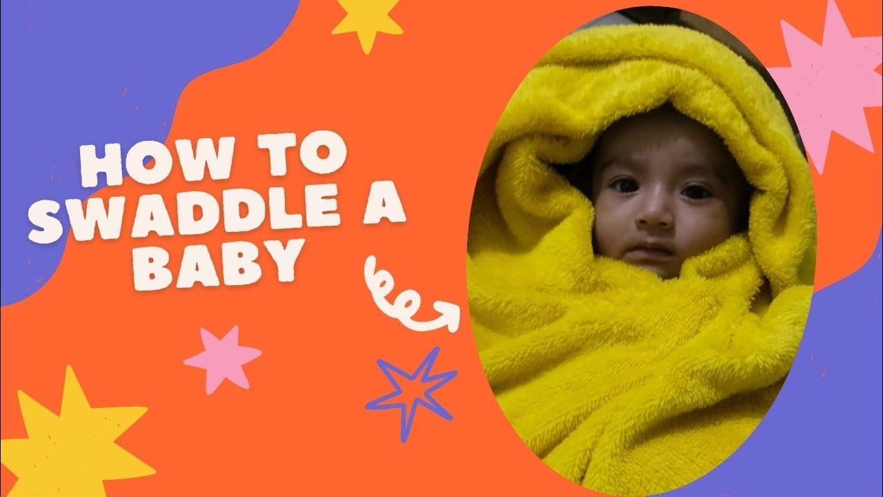 How I swaddle my Baby YouTube